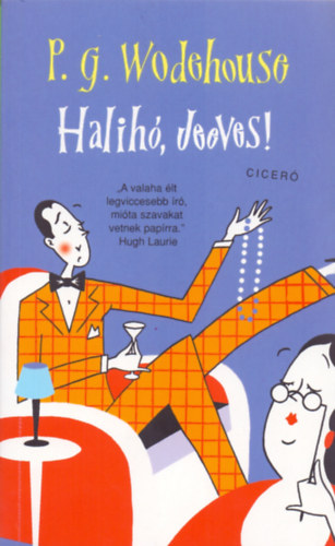 Pelham Grenville Wodehouse - Halih�, Jeeves!