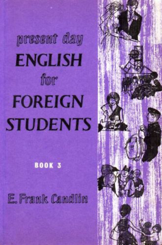 E. Frank Candlin - Present Day English for Foreign Students (book 3)