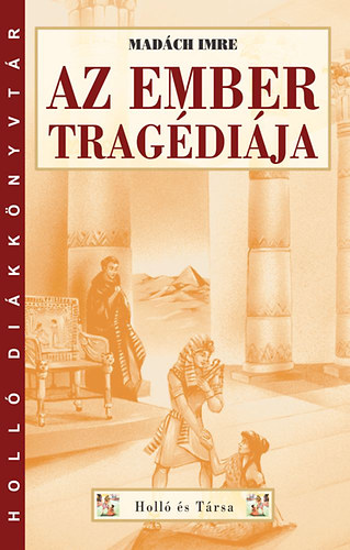 Mad�ch Imre - Az ember trag�di�ja