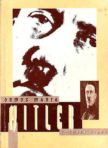 Ormos M�ria - Hitler (Ormos)