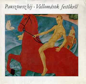 Pausztovszkij - Vallomsok festkrl