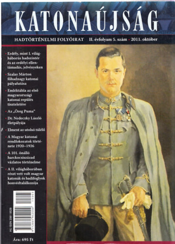 Fekete R�bert  (f�szerk.) - Katona�js�g -  Hadt�rt�nelmi foly�irat II. �vfolyam 5. sz�m 2011. okt�ber
