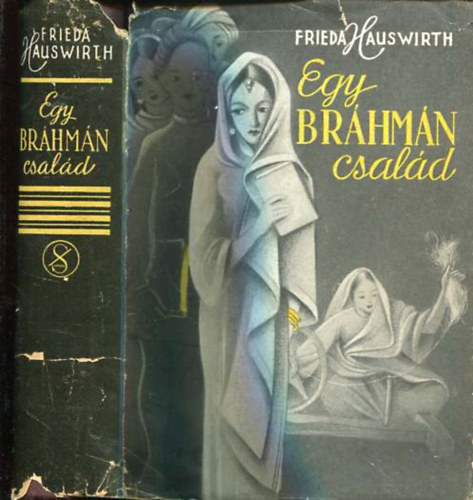 Frieda Hauswirth - Egy br�hm�n csal�d