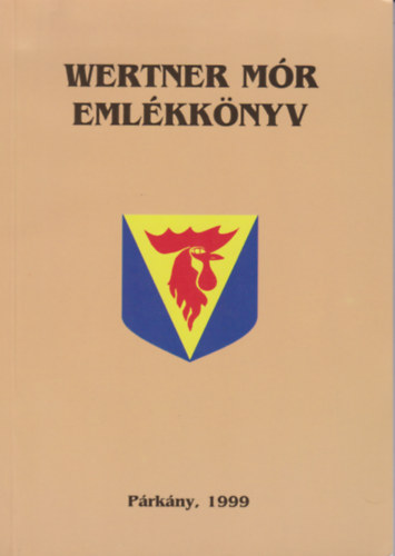 Himmler Gyrgy  (szerk.) - Wertner Mr emlkknyv