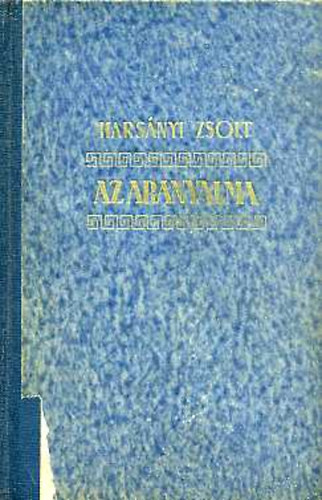 Harsnyi Zsolt - Az aranyalma I-II