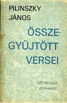 Pilinszky Jnos - Pilinszky Jnos sszegyjttt versei