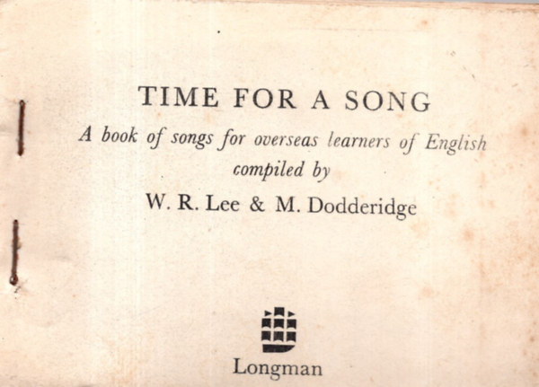 W. R. Lee - M. Dodderidge  (szerk.) - Time for a song