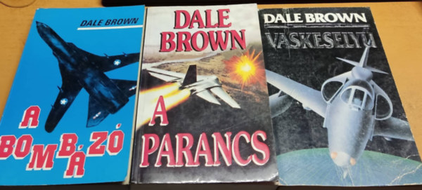 Dale Brown - 3 db Dale Brown: A bombz + A parancs + Vaskesely