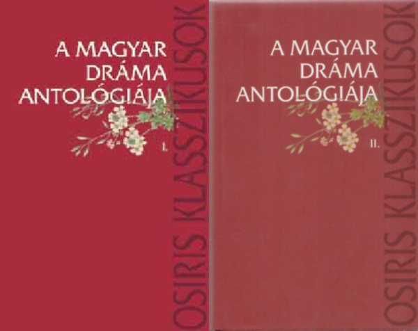 Kerényi Ferenc - A magyar dráma antológiája I-II.