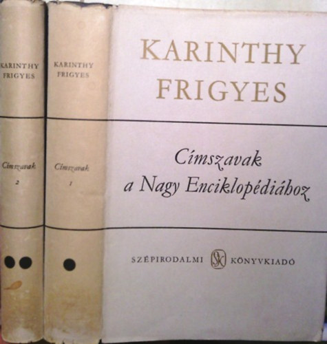 Karinthy Frigyes - Cmszavak a Nagy Enciklopdihoz I-II.