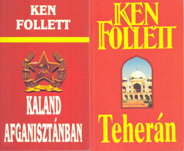 Ken Follett - 2 db Ken Follett regny: Kaland Afganisztnban - Tehern