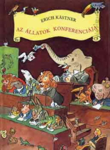 Erich K�stner - Az �llatok konferenci�ja