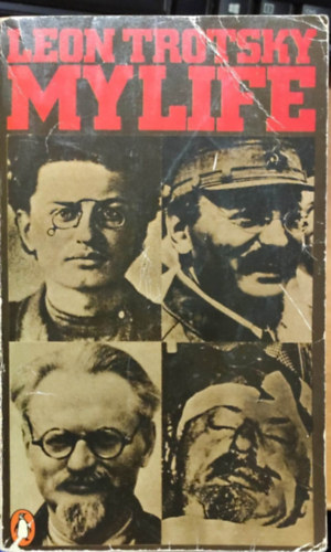 Leon Trotsky - My Life