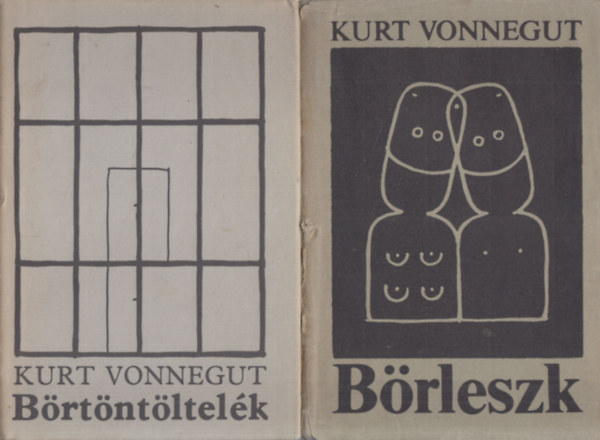 Kurt Vonnegut - B�rt�nt�ltel�k + B�rleszk (2 m�)