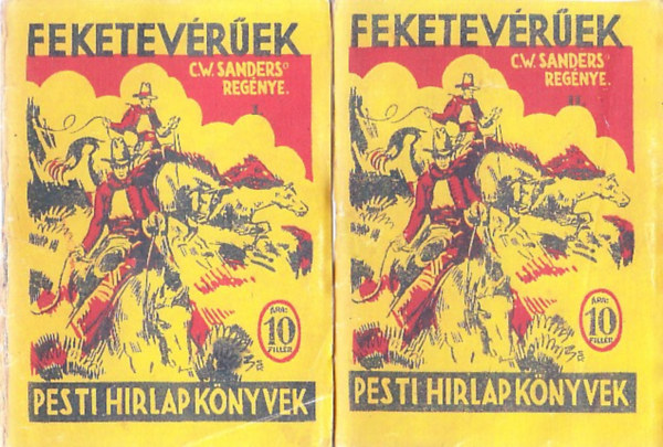 C. W. Sanders - Feketevrek I-II (Pesti Hrlap Knyvek) (reprint)