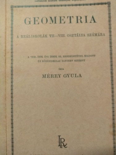 Mrey Gyula - Geometria a reliskolk VII-VIII. osztlya szmra