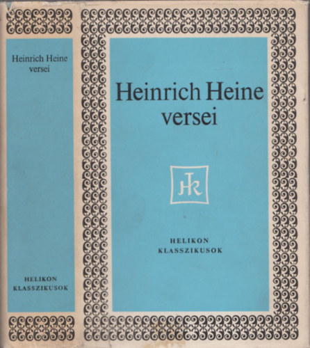 Heinrich Heine - Heinrich Heine versei (Helikon klasszikusok)