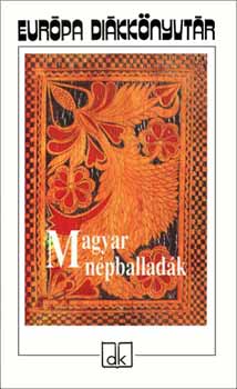 Magyar n�pballad�k - Eur�pa Di�kk�nyvt�r