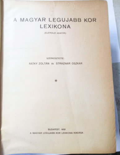 Rtky Zoltn; Strazimir Oszkr - A magyar legujabb kor lexikona (1919-1932)- letrajzi adatok