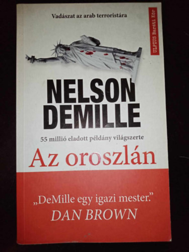 Lvai Mrta  Nelson DeMille (ford.) - Az oroszln - Vadszat az arab terroristra (Ulpius Barti kr)