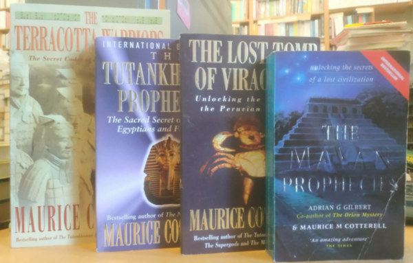 Maurice Cotterell Adrian G. Gilbert - 4 db Maurice Cotterell: The Lost Tomb of Viracocha + The Mayan Prophecies + The Terracotta Warriors + The Tutankhamun Prophecies
