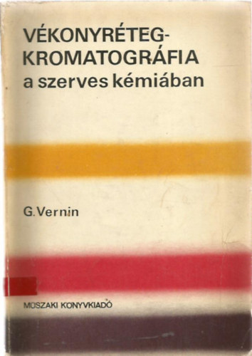 Vernin G. - Vékonyréteg- kromatográfia a szerves kémiában