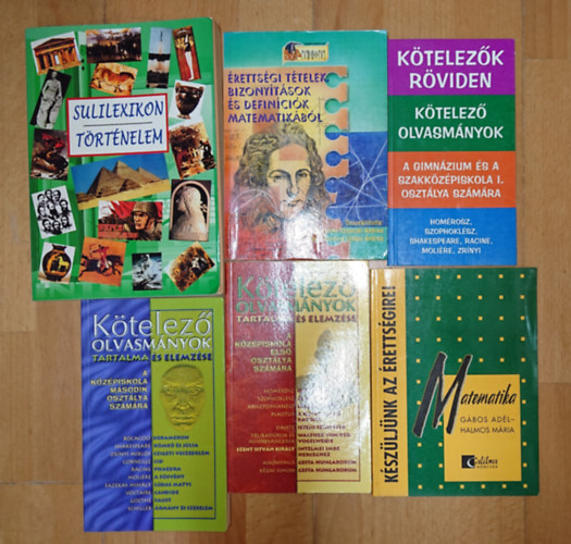 6 könyv érettségire készülőknek: Sulilexikon - Történelem, Kötelező olvasmányok tartalma és elemzése a középiskola első osztálya számára, Kötelező olvasmányok tartalma és elemzése a középiskola második osztálya számára,