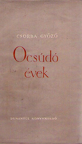 Csorba Gy�z� - Ocs�d� �vek