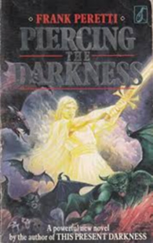 Frank Peretti - Piercing the Darkness