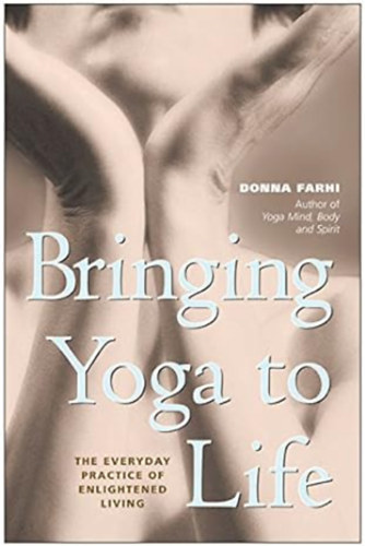 Donna Farhi - Bringing Yoga to Life