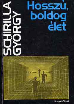 Schirilla Gy�rgy - Hossz�, boldog �let