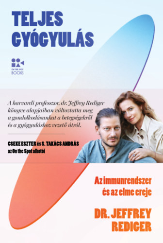 Dr. Jeffrey Rediger - Teljes gyógyulás