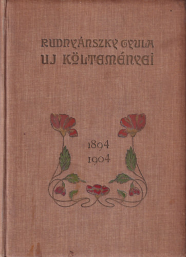 Rudny�nszky Gyula - Rudny�nszky Gyula �j k�ltem�nyei 1894-1904