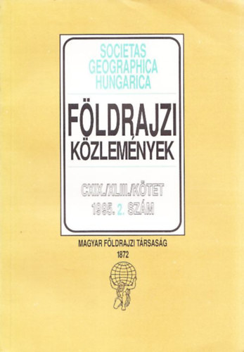 Fldrajzi kzlemnyek CXIX./XLIII.ktet 1995.2. szm (Societas Geographica Hungarica)