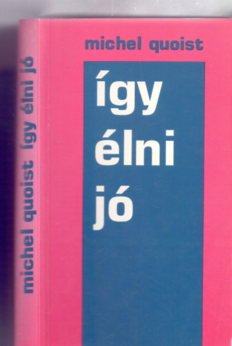 Michel Quoist - �gy �lni j� - Elm�lked�sek az �let m�v�szet�r�l - mai kereszt�nyeknek