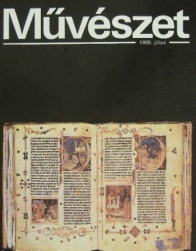 Mvszet 1986. jlius  A MAGYAR KPZ- S IPARMVSZEK SZVETSGNEK LAPJA - XXVII. VFOLYAM 7. SZM