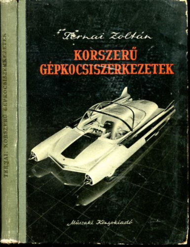 Ternai Zolt�n - Korszer� g�pkocsiszerkezetek