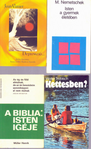 Jean Vanier, Walter Trobisch, M�ller Henrik M. Nemetschek - 4 db vall�si k�nyv: Isten a gyermek �let�ben + Depresszi�... + Kettesben? + A biblia: Isten ig�je