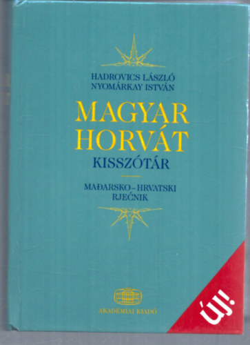 Hadrovics Lszl - Nyomrkay Istvn  (fszerkesztk) - Horvt-magyar kissztr (Hrvatsko-maarsko rjenik)