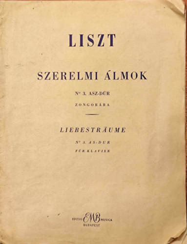 Liszt Ferenc - Szerelmi �lmok No3 zongor�ra (Liebestr�ume Nr. 3 f�r Klavier)