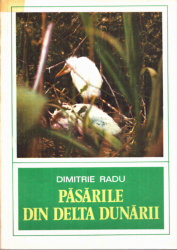 Dimitrie Radu - Pasarile din delta dunarii (A Duna delta madrvilga)