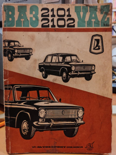 BA3 VAZ 2101 s 2102 - Kezelsi s karbantartsi utasts