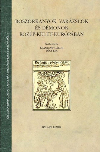Boszorkányok, varázslók és démonok Közép-Kelet-Európában