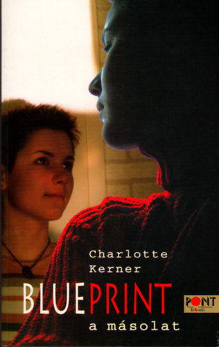 Charlotte Kerner - Blueprint - A msolat