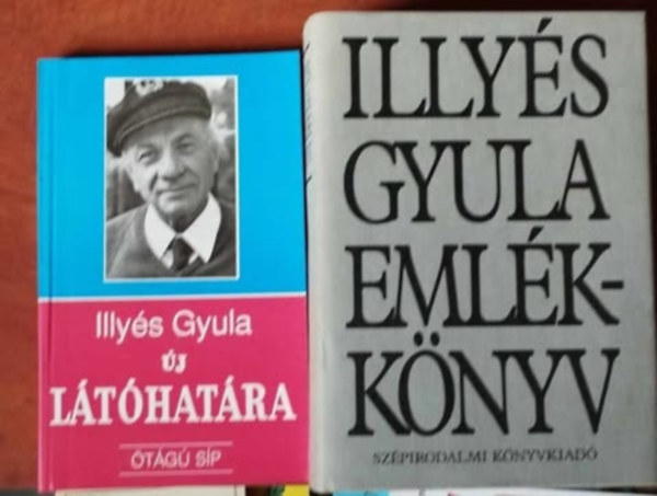 Illy�s Gyula - 2db Illy�s Gyula k�nyv:Illy�s Gyula �j l�t�hat�ra+Illy�s Gyula eml�kk�nyv