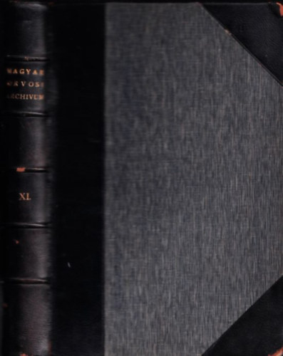 Magyar Orvosi Archivum XI. k�tet (dr. B�kay �rp�d) + A magyar orvosi irodalom 1909/5. �vfolyam (Gy�ry Tibor Dr.) (2 m� egy k�tetben)