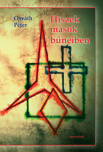 Hiszek m�sok b�neiben