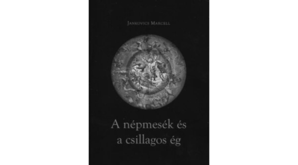 Jankovics Marcell - A npmesk s a csillagos g - kzirat - mvszet s vilgkp sorozat