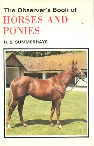 R.S. Summerhays - The Observer's Book of Horses and Ponies