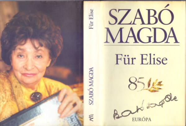 Szab� Magda - F�r Elise (Reg�ny - Szab� Magda �letm�)